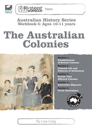 Australian History Series - Student Workbook: Year 5 (The Australian Colonies)