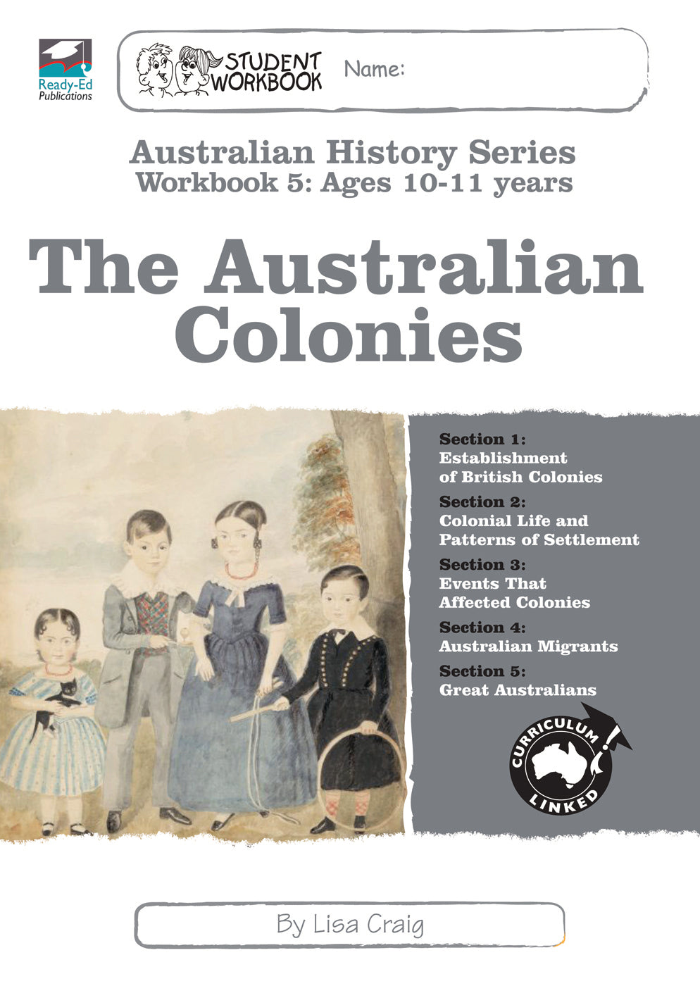 Australian History Series - Student Workbook: Year 5 (The Australian Colonies)