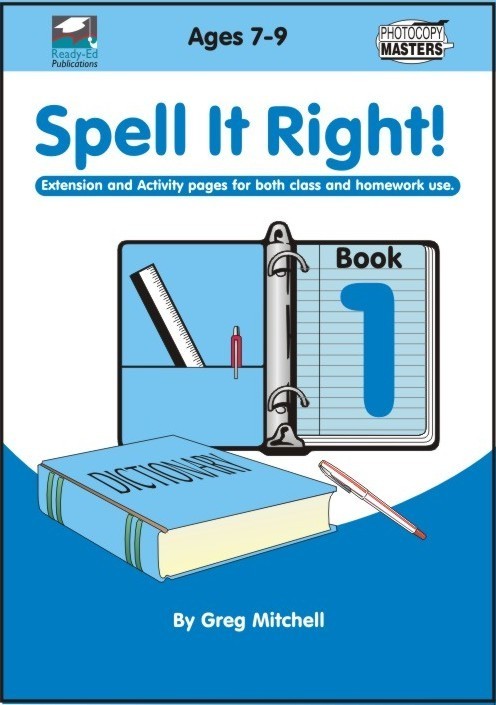 Spell It Right! - Book 1: Ages 7-9