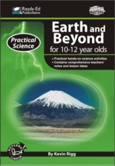 Practical Science: Earth & Beyond Series - Book 3: Ages 10-12