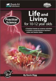 Practical Science: Life & Living Series - Book 3: Ages 10-12
