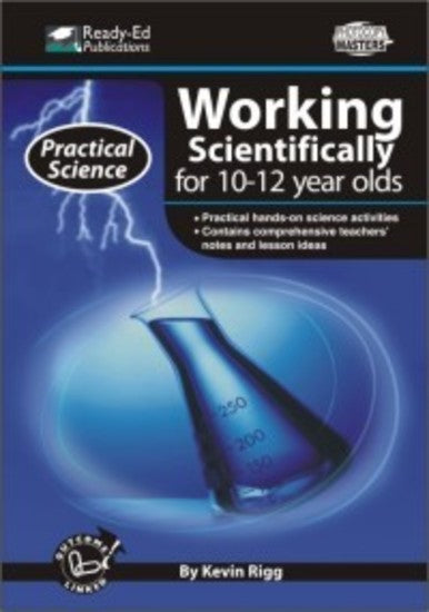 Practical Science: Working Scientifically Series - Book 3: Ages 10-12