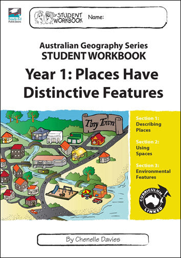Australian Geography Series - Student Workbook: Year 1 (Places Have Distinctive Features)
