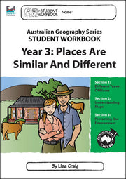 Australian Geography Series - Student Workbook: Year 3 (Places are Similar and Different)