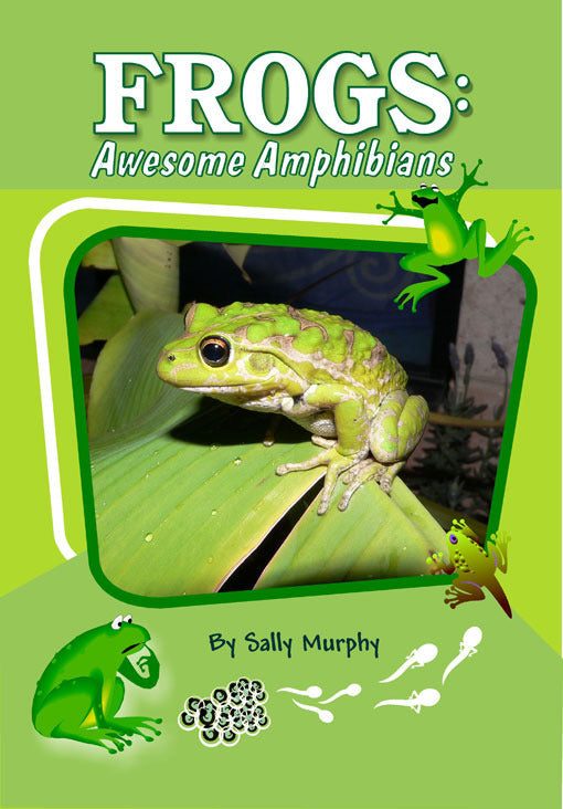 Frogs: Awesome Amphibians