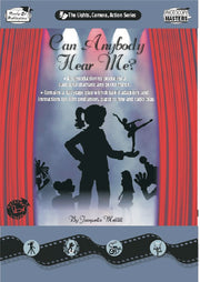 Lights, Camera, Action Series - Can Anybody Hear Me?