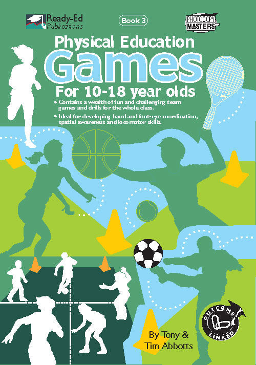 Physical Education Games Series - Book 3: Ages 10-18