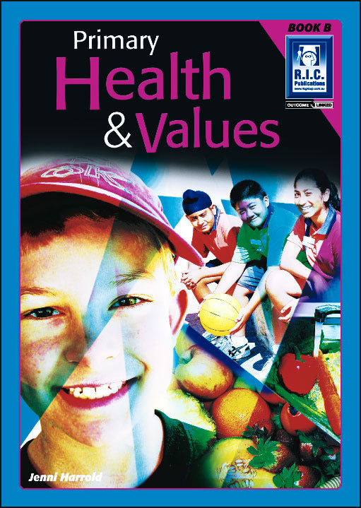 Primary Health and Values - Book B: Ages 6-7