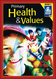 Primary Health and Values - Book C: Ages 7-8