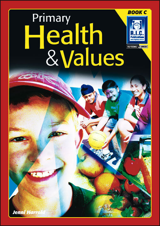 Primary Health and Values - Book C: Ages 7-8