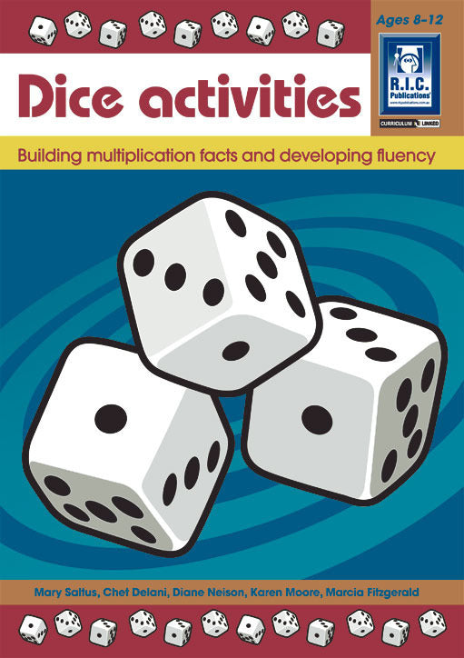Dice Activities - Number Facts and Problem Solving: Building Multiplication Facts (Ages 8-12)