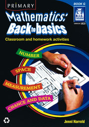 Primary Mathematics - Back to Basics: Book G (Ages 11+)