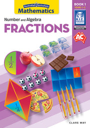 Australian Curriculum Mathematics - Fractions: Book 1