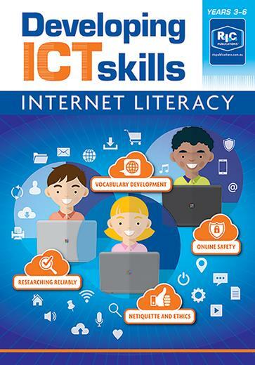 Developing ICT Skills - Internet Literacy - Year 3-6