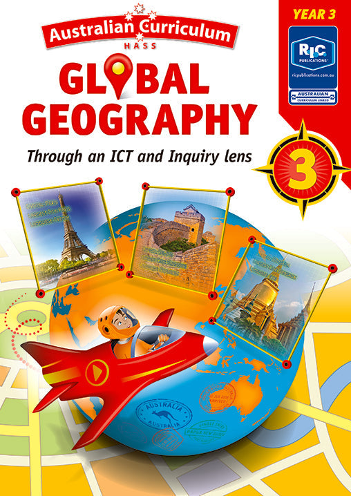 Australian Curriculum Global Geography - Through an ICT and Inquiry Lens: Year 3