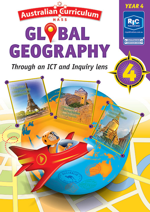 Australian Curriculum Global Geography - Through an ICT and Inquiry Lens: Year 4