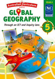 Australian Curriculum Global Geography - Through an ICT and Inquiry Lens: Year 5