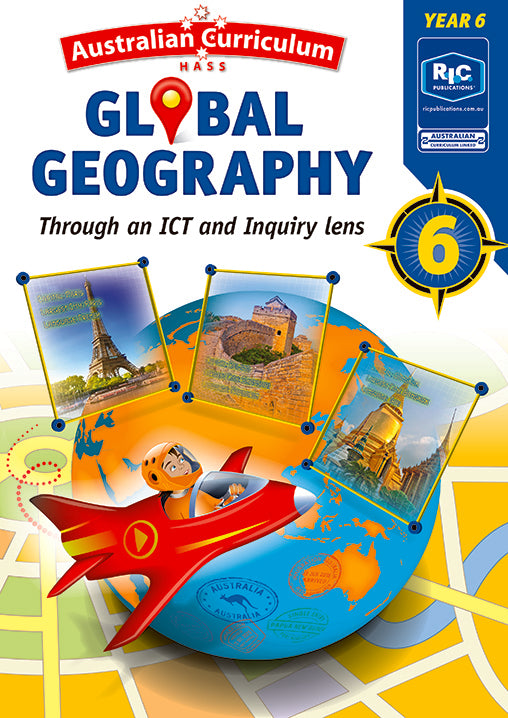 Australian Curriculum Global Geography - Through an ICT and Inquiry Lens: Year 6