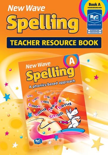 New Wave Spelling - Teacher Resource Book A: Ages 5-6