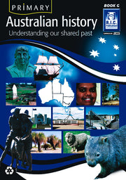 Primary Australian History - Book G: Ages 11-12
