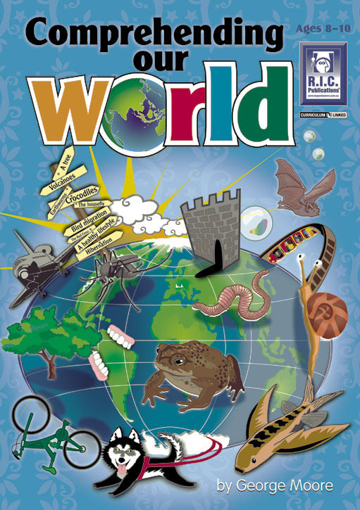 Comprehending Our World - Ages 8-10
