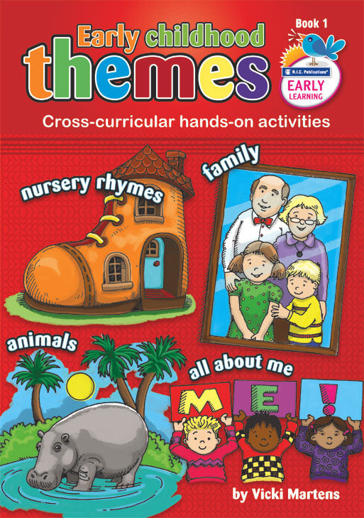 Early Childhood Themes - Nursery Rhymes, Family, Animals and All About Me