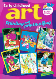 Early Childhood Art - Painting and Printmaking