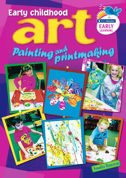 Early Childhood Art - Painting and Printmaking