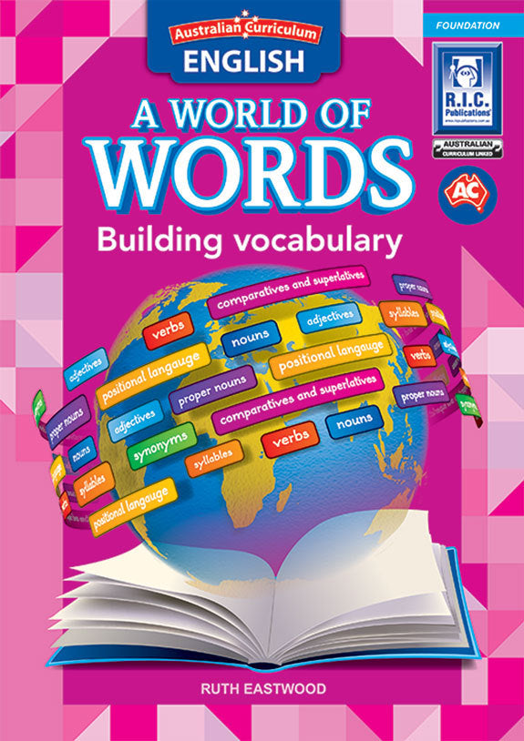 Australian Curriculum English: A World of Words - Building Vocabulary: Foundation