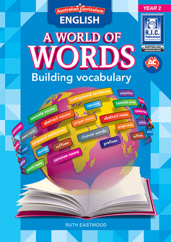 Australian Curriculum English: A World of Words - Building Vocabulary: Year 2