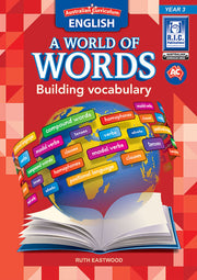 Australian Curriculum English: A World of Words - Building Vocabulary: Year 3