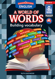 Australian Curriculum English: A World of Words - Building Vocabulary: Year 6