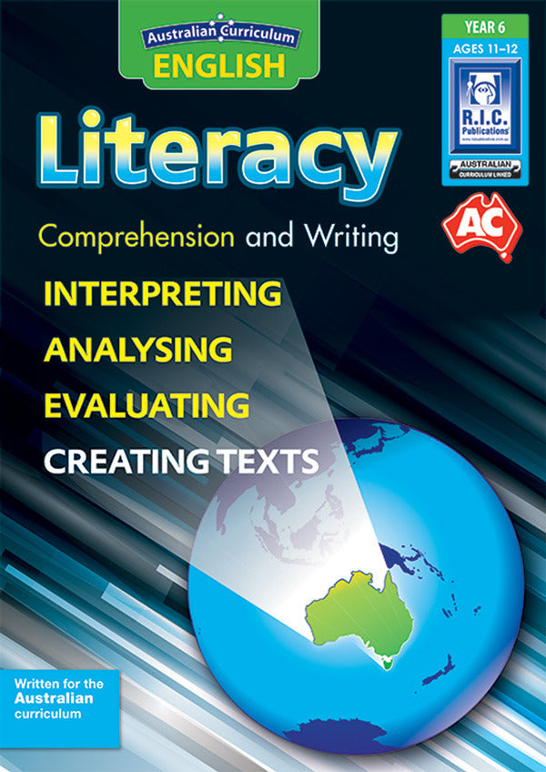 Australian Curriculum English - Literacy: Comprehension and Writing (Year 6)
