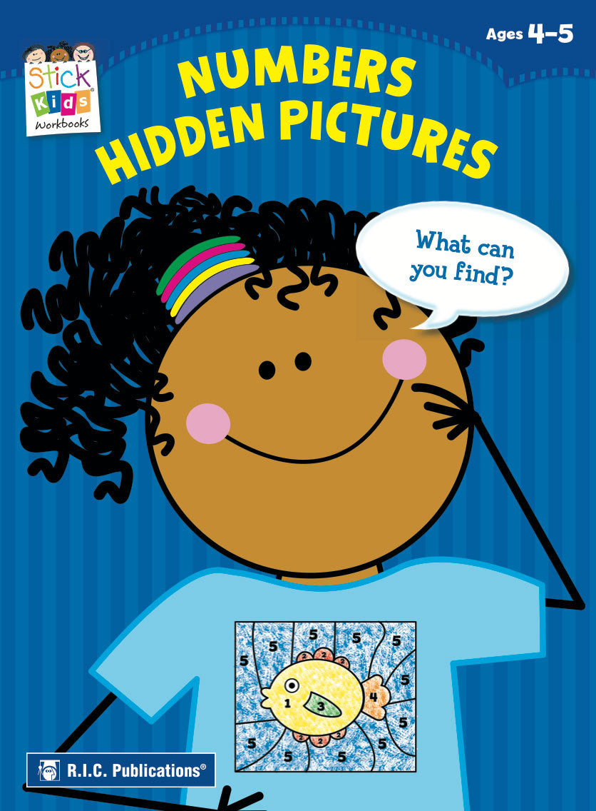 Stick Kids Maths - Ages 4-5: Numbers Hidden Pictures