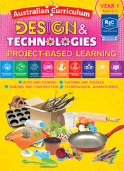 Australian Curriculum Design and Technologies – Year 1