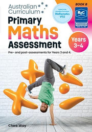 Australian Curriculum Primary Maths Assessment - Book B (Years 3 and 4)