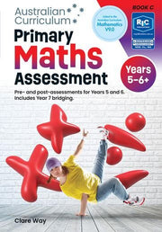 Australian Curriculum Primary Maths Assessment - Book C (Years 5 and 6)