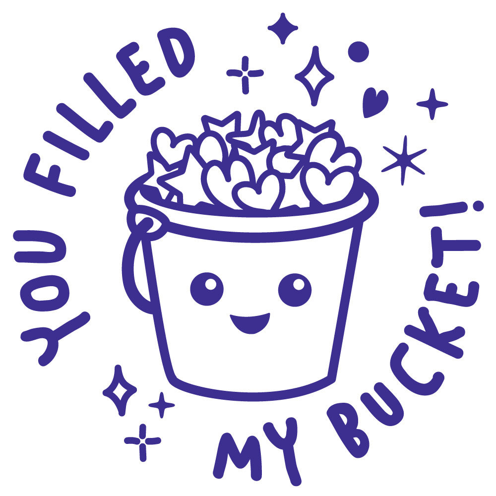 You Filled My Bucket - Positivity & Wellbeing Merit Stamp