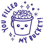 You Filled My Bucket - Positivity & Wellbeing Merit Stamp