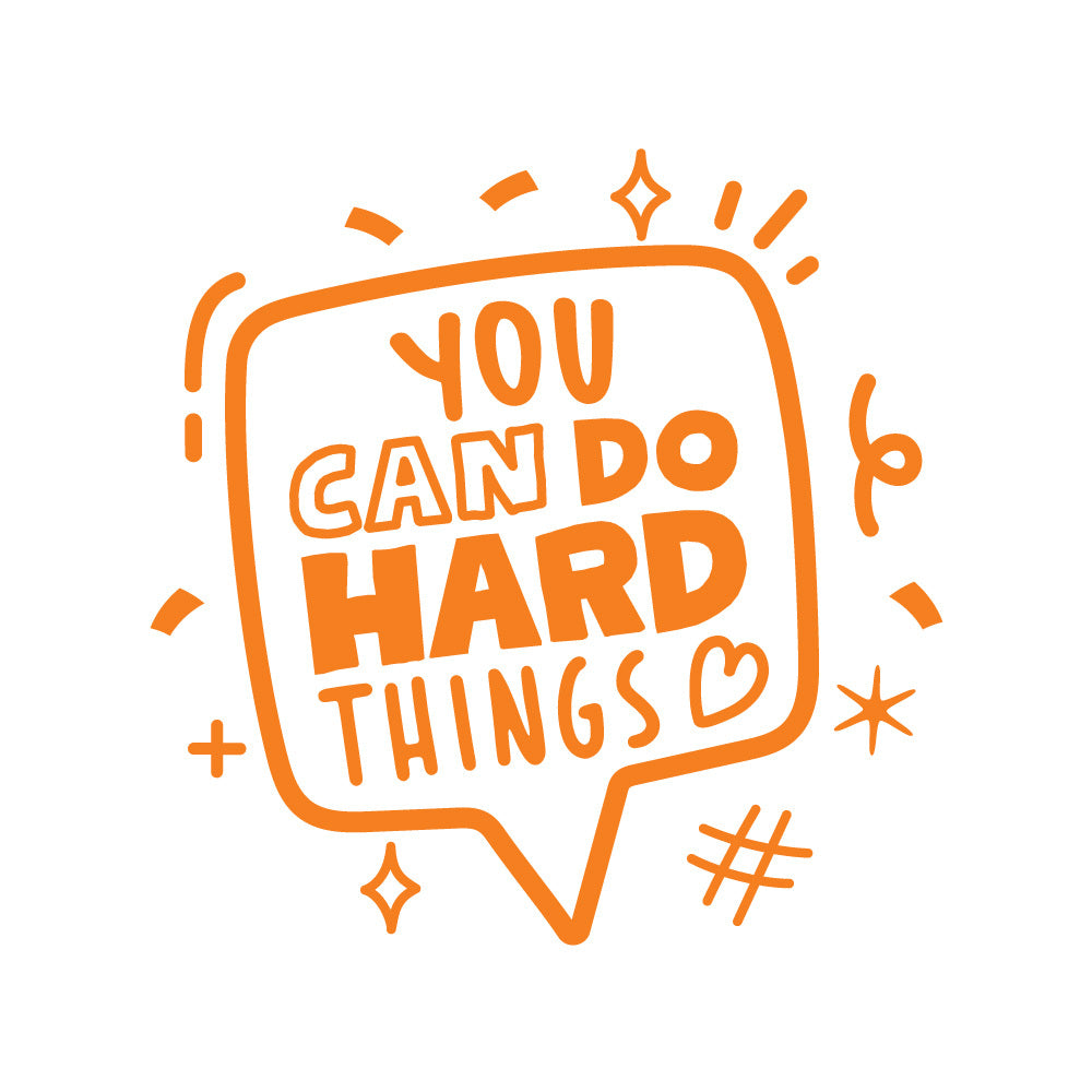 You Can Do Hard Things - Positivity & Wellbeing Merit Stamp