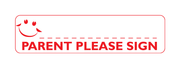 Parent Please Sign Teacher Stamp (Previous Design)