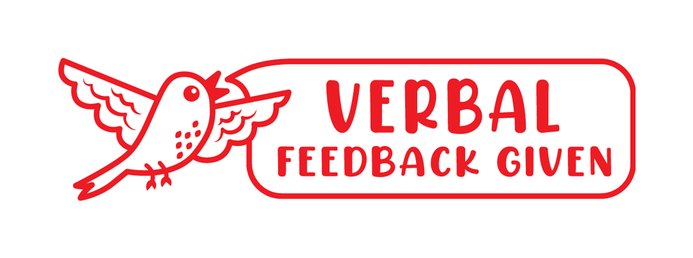 Verbal Feedback Given - Teacher's Stamp