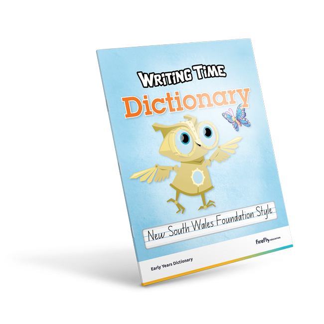 Writing Time - Early Years Dictionary: NSW Foundation Style