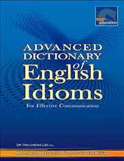 Advanced Dictionary of English Idioms