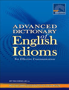 Advanced Dictionary of English Idioms
