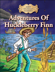 First Student Classics: Adventures of Huckleberry Finn