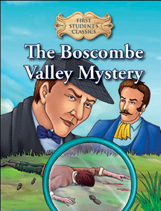 First Student Classics: The Boscombe Valley Mystery