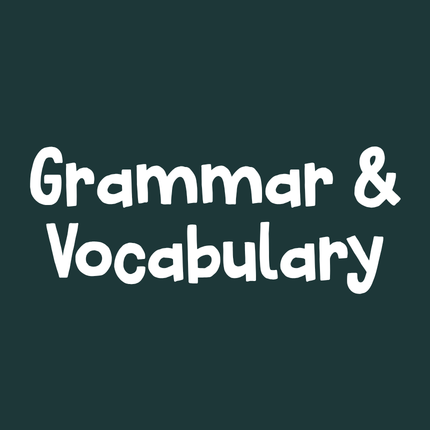 Grammar & Vocabulary