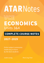 ATAR Notes VCE Economics 3&4 Complete Course Notes (2027-2029)