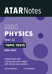 ATAR Notes HSC Year 12 Physics Topic Tests (2026-2027)
